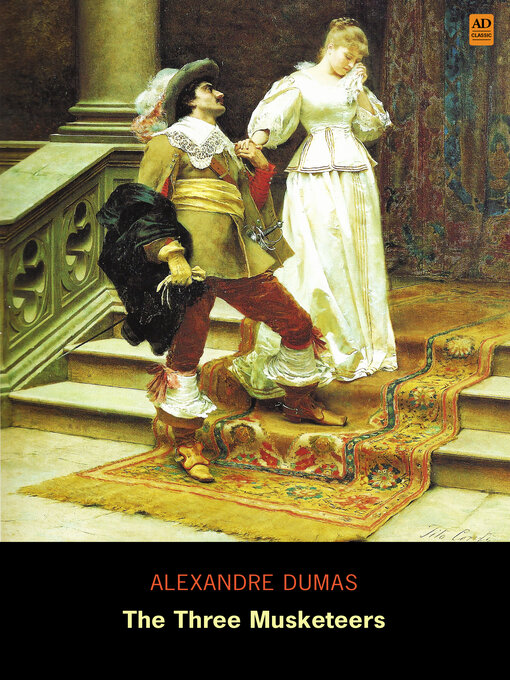 Title details for The Three Musketeers (AD Classic Illustrated) by Alexandre Dumas - Available